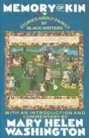 Memory of kin : stories about family by black writers  Cover Image