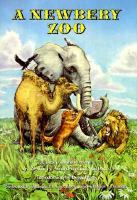 A Newbery zoo : a dozen animal stories by Newbery award-winning authors  Cover Image