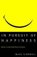In pursuit of happiness : better living from Plato to Prozac  Cover Image