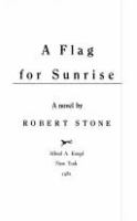 A flag for sunrise : a novel  Cover Image