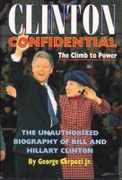 Clinton confidential : the climb to power : the unauthorized biography of Bill and Hillary Clinton  Cover Image