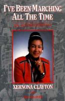 I've been marching all the time : an autobiography  Cover Image