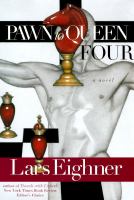 Pawn to Queen four : a novel  Cover Image
