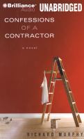 Confessions of a contractor a novel  Cover Image