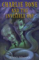 Charlie Bone and the invisible boy  Cover Image