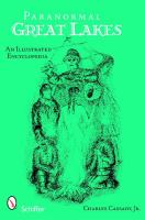 Paranormal great lakes : an illustrated encyclopedia  Cover Image