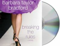 Breaking the rules a novel  Cover Image