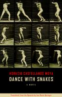 Dance with snakes : [a novel]  Cover Image