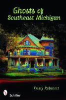 Ghosts of southeast Michigan  Cover Image