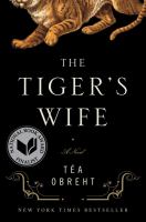 The tiger's wife : a novel  Cover Image