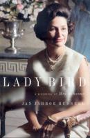 Lady Bird : a biography of Mrs. Johnson  Cover Image