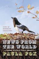 News from the world : stories and essays  Cover Image