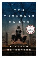Ten thousand saints : [a novel]  Cover Image