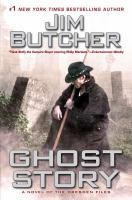 Ghost story : a novel of the Dresden Files  Cover Image
