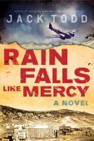 Rain falls like mercy : [a novel]  Cover Image