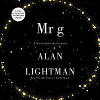 Mr g a novel about the creation  Cover Image