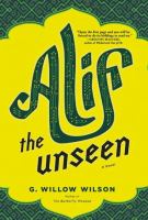 Alif the unseen : [a novel]  Cover Image
