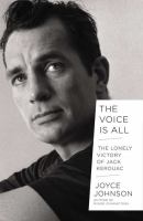 The voice is all : the lonely victory of Jack Kerouac  Cover Image
