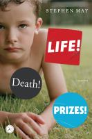 Life! death! prizes! : a novel  Cover Image