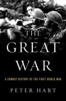 The great war : a combat history of the First World War  Cover Image