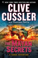 The Mayan secrets :   [a Fargo adventure]  Cover Image