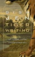 Tiger Writing : Art, Culture, and the Interdependent Self  Cover Image