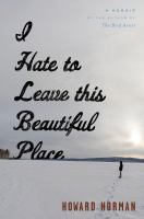 I hate to leave this beautiful place  Cover Image