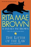 The litter of the law : a Mrs. Murphy mystery  Cover Image