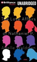 The love affairs of Nathaniel P. a novel  Cover Image