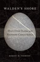 Walden's shore : Henry David Thoreau and nineteenth-century science  Cover Image
