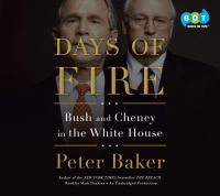 Days of fire [Bush and Cheney in the White House]  Cover Image