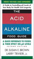 The acid alkaline food guide : a quick reference to foods & their effect on pH levels  Cover Image