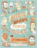 Artists, writers, thinkers, dreamers : portraits of 50 famous folks & all their weird stuff  Cover Image