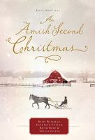 An Amish second Christmas : [four novellas]  Cover Image