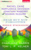 Dead but not forgotten stories from the world of Sookie Stackhouse  Cover Image