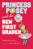 Princess Posey and the new first grader  Cover Image