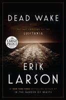 Dead wake the last crossing of the Lusitania  Cover Image