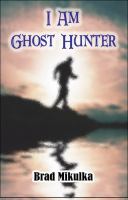 I am ghost hunter  Cover Image