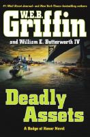 Deadly assets : a Badge of Honor novel  Cover Image