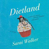 Dietland a novel  Cover Image