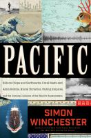Pacific : silicon chips and surfboards, coral reefs and atom bombs, brutal dictators, fading empires, and the coming collision of the world's superpowers  Cover Image