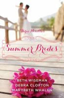 Summer brides : a year of weddings novella collection : three novella  Cover Image