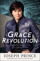Grace revolution : experience the power to live above defeat  Cover Image