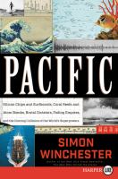 Pacific : silicon chips and surfboards, coral reefs and atom bombs, brutal dictators, fading empires, and the coming collision of the world's superpowers  Cover Image