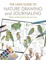 The Laws guide to nature drawing and journaling  Cover Image