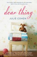 Dear thing : [a novel]  Cover Image
