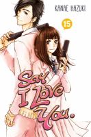 Say I love you. 15  Cover Image