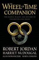 The wheel of time companion : the people, places and history of the bestselling series  Cover Image