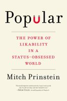 Popular : the power of likability in a status-obsessed world  Cover Image