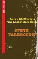 Larry McMurtry's The last picture show : bookmarked  Cover Image
